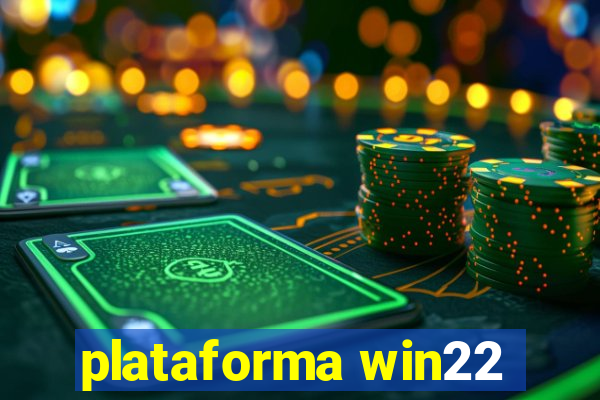 plataforma win22